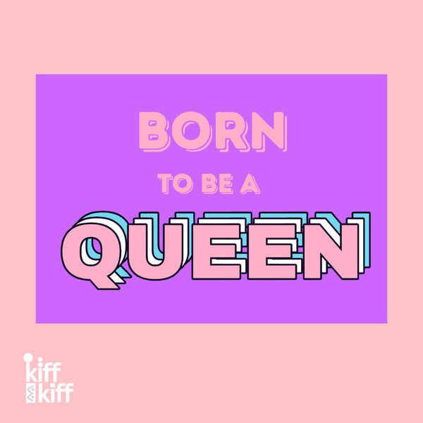 Carte postale BORN TO BE A QUEEN, vue de détail
