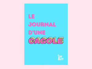 Cahier « LE JOURNAL D'UNE CAGOLE », papeterie humoristique du Sud