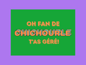 Carte postale « Oh fan de CHICHOURLE, t'as géré ! », collection KIFF KIFF