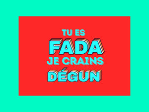 Carte postale « Tu es FADA, je crains dégun », collection KIFF KIFF