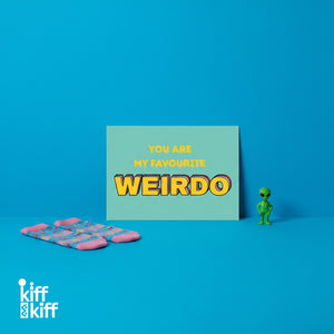 Carte postale « YOU ARE MY FAVOURITE WEIRDO », collection KIFF KIFF