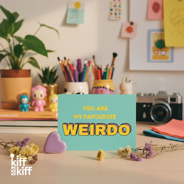 Carte postale YOU ARE MY FAVOURITE WEIRDO, vue de détail