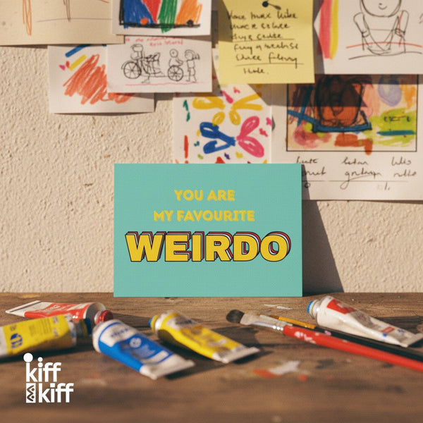Carte postale YOU ARE MY FAVOURITE WEIRDO, présentation