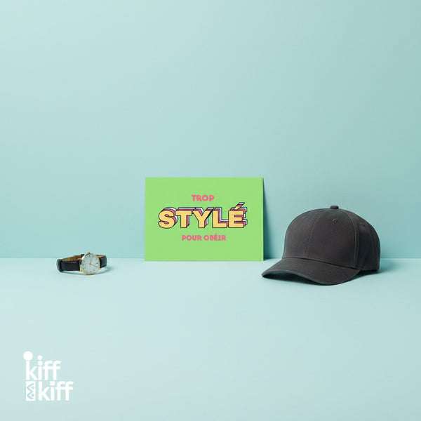 Carte postale « TROP STYLÉ POUR OBÉIR », collection KIFF KIFF